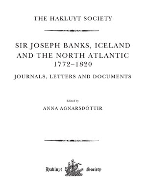 cover image of Sir Joseph Banks, Iceland and the North Atlantic, 1772-1820